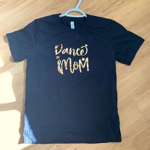 Dance Mom T-shirt with rose gold writing, handmade new never worn